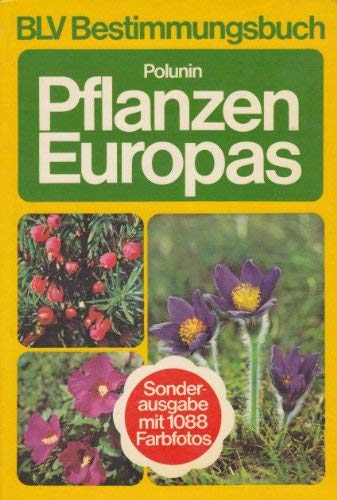 Stock image for PFLANZEN EUROPAS: Sonderaugabe mit 1088 Farbfotos. for sale by Ammareal