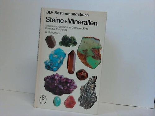 Beispielbild fr Steine + [und] Mineralien : Mineralien, Edelsteine, Gesteine, Erze. von. ber 300 Farbfotos von Hermann Eisenbeiss ( BLV-Bestimmungsbuch) zum Verkauf von medimops