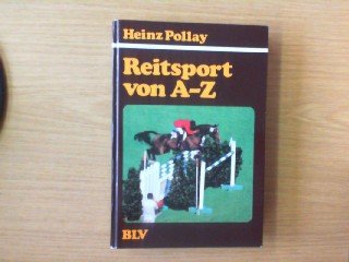 Stock image for Reitsport von A - Z for sale by Antiquariat  Angelika Hofmann