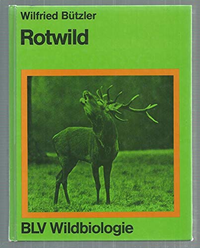 Rotwild. BLV-Wildbiologie - Bützler, Wilfried