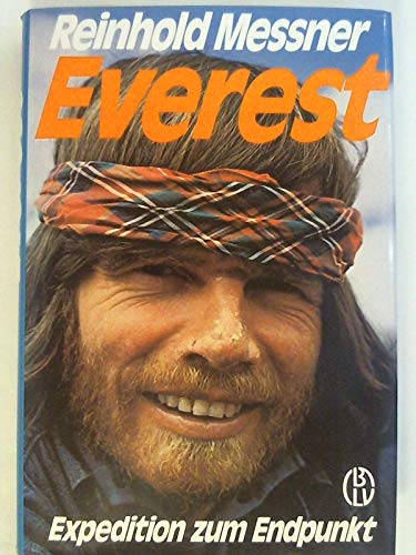 Everest. Expedition zum Endpunkt - Reinhold, Messner