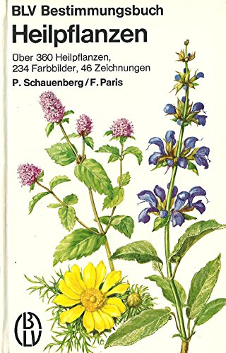 9783405119157: Heilpflanzen: Erkennen - Anwenden - Paul Schauenberg