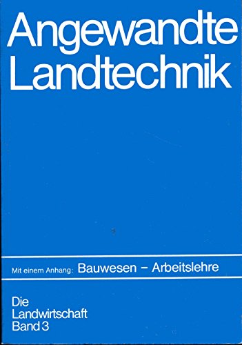 Stock image for Verfahrenstechniken. Pflanzenproduktion, Futterbau, Tierproduktion. Mit e. Anhang: Bauwesen, Arbeitslehre. (=Die Landwirtschaft; Bd. 3). for sale by medimops