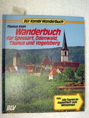 Beispielbild fr Wanderbuch fr Spessart, Odenwald, Taunus und Vogelsberg zum Verkauf von Versandantiquariat Felix Mcke