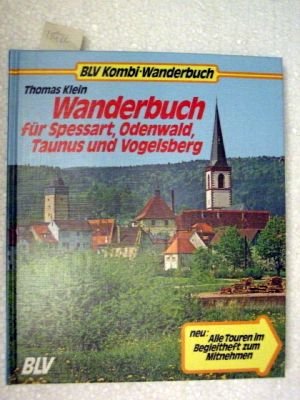 9783405120641: Wanderbuch fr Spessart,Odenwald, Taunus und Vogelsberg