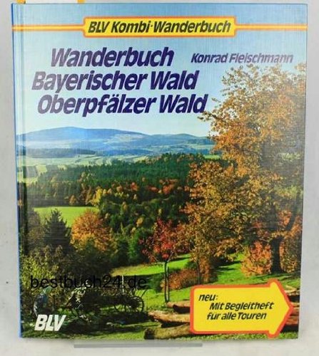 9783405120764: Wanderbuch Bayerischer Wald - Oberpflzer Wald