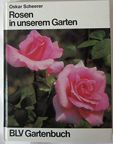 Beispielbild fr Rosen in unserem Garten. zum Verkauf von Bojara & Bojara-Kellinghaus OHG