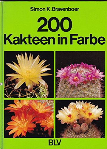 Beispielbild fr 200 Kakteen in Farbe zum Verkauf von Gabis Bcherlager