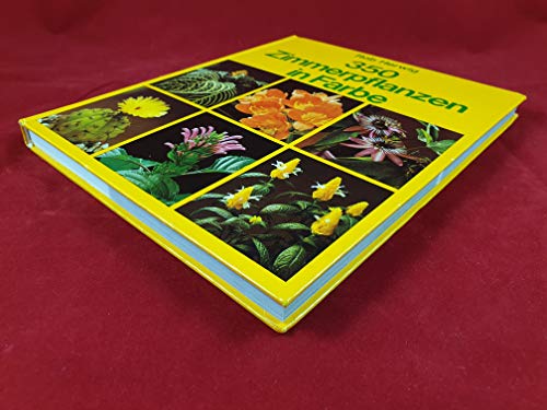 Beispielbild fr Dreihundertfnfzig Zimmerpflanzen in Farbe zum Verkauf von Paderbuch e.Kfm. Inh. Ralf R. Eichmann
