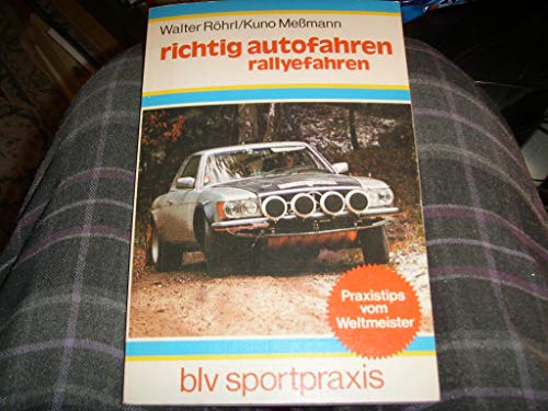 Stock image for Richtig autofahren, rallyefahren for sale by medimops