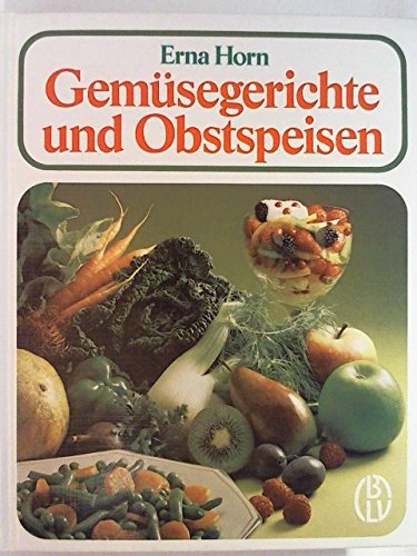 9783405122652: Gemsegerichte und Obstspeisen. 646 Rezepte fr die gesunde Kche