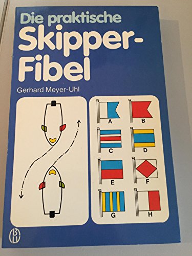 Imagen de archivo de Die praktische Skipperfibel (Skipper-Fibel) a la venta por Bernhard Kiewel Rare Books
