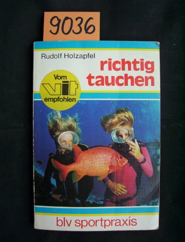 Stock image for Richtig tauchen for sale by Antiquariat  Angelika Hofmann