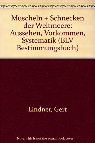 9783405126582: Muscheln und Schnecken der Weltmeere. Aussehen, Vorkommen, Systematik