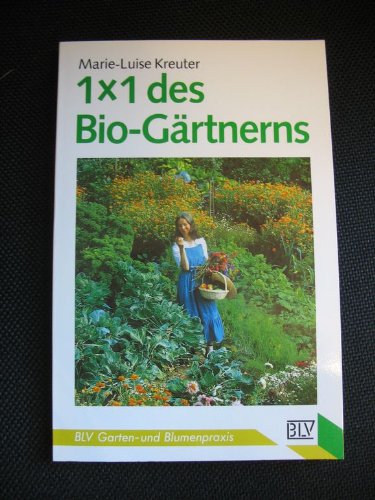 Beispielbild fr Einmaleins des Bio - Grtnerns. zum Verkauf von medimops