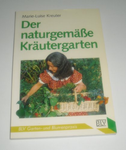 Beispielbild fr Der naturgemsse Krutergarten. zum Verkauf von Steamhead Records & Books