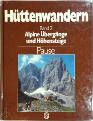 Stock image for Httenwandern II. Alpine bergnge und Hhensteige for sale by medimops