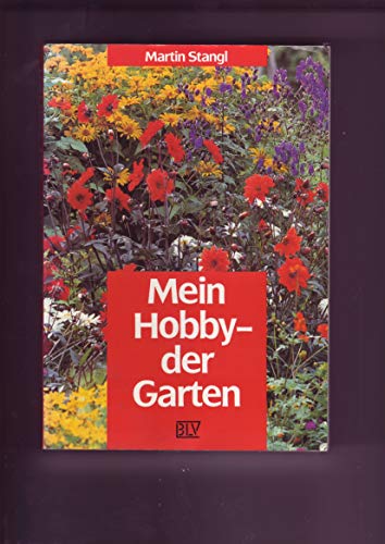 Stock image for Mein Hobby, der Garten for sale by HPB-Ruby