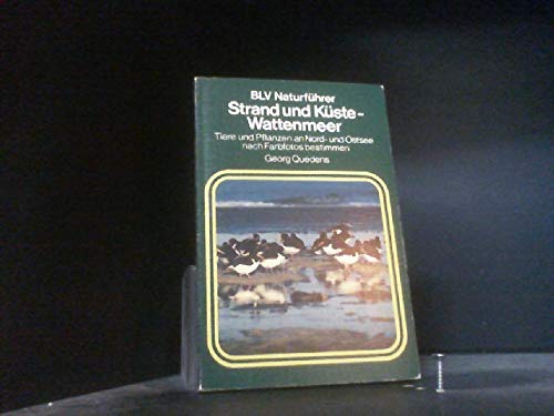 Beispielbild fr Strand und Kste - Wattenmeer: Tiere und Pflanzen an Nord- und Ostsee nach Farbfotos bestimmen zum Verkauf von Buchstube Tiffany