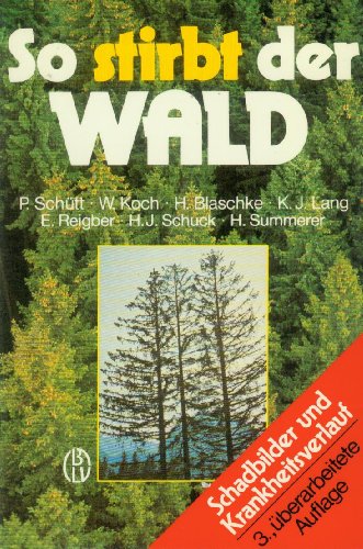 Imagen de archivo de So stirbt der Wald a la venta por Antiquariat  Angelika Hofmann