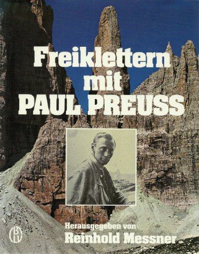 Freiklettern mit Paul Preuß