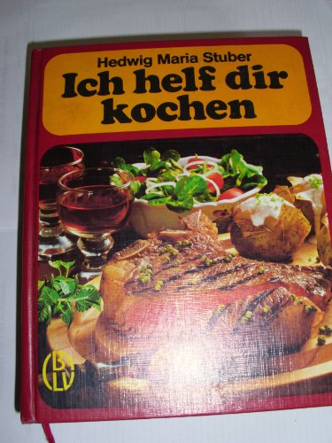 Beispielbild fr Ich helf dir kochen. 1600 Rezepte zum Verkauf von medimops