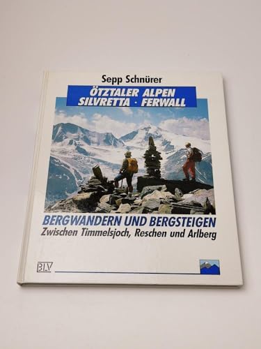 Stock image for tztaler Alpen, Silvretta, Ferwall. Zwischen Timmelsjoch, Reschen und Arlberg for sale by medimops