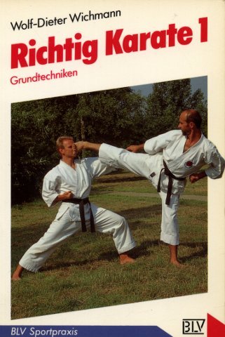 Stock image for Richtig Karate / 1. Grundtechniken 4. Aufl. for sale by Antiquariat + Buchhandlung Bcher-Quell