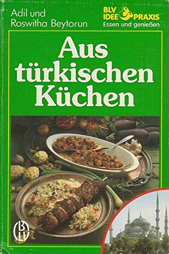 Stock image for Aus trkischen Kchen for sale by Versandantiquariat Felix Mcke