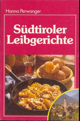 Stock image for Sudtiroler Leibgerichte for sale by Webster's Bookstore Cafe, Inc.