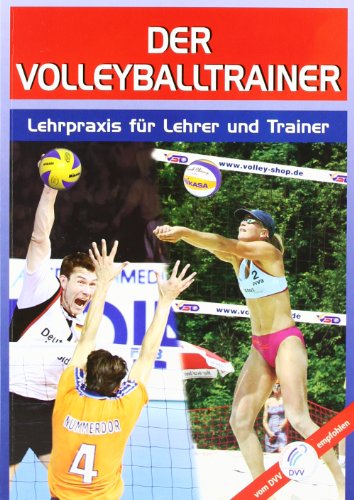 Beispielbild fr Der Volleyballtrainer. Lehrpraxis fr bungsleiter und Trainer zum Verkauf von medimops