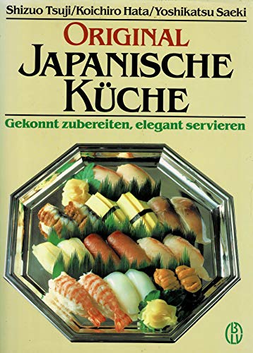 Beispielbild fr Original Japanische Kche. Gekonnt zubereiten, elegant servieren zum Verkauf von medimops