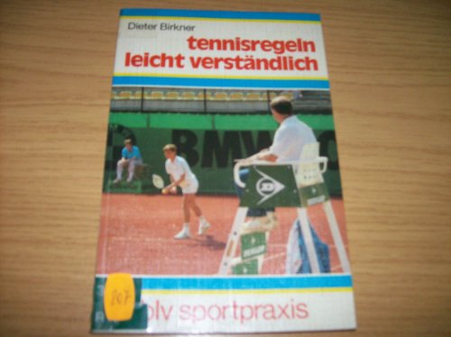 Beispielbild fr Tennisregeln leicht verstndlich. Regeln, Ranglisten, Turniere zum Verkauf von Antiquariat Armebooks