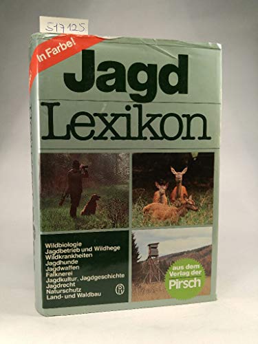 Beispielbild fr Jagd-Lexikon. Wildbiologie, Jagdbetrieb und Wildgehege, Wildkrankheiten, Jagdhunde, Jagdwaffen, Falknerei, Jagdkultur, Jagdgeschichte, Jagdrecht, Naturschutz, Land- und Waldbau zum Verkauf von bookdown