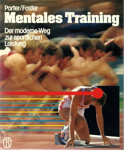 Stock image for Mentales Training. Der moderne Weg zur sportlichen Leistung for sale by medimops