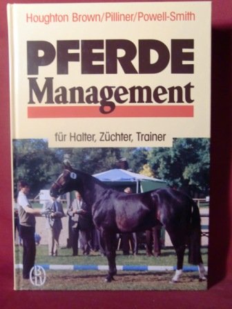 Imagen de archivo de Pferde - Management fr Halter, Zchter, Trainer a la venta por medimops