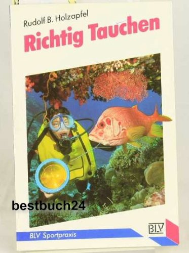 Stock image for richtig tauchen for sale by Leserstrahl  (Preise inkl. MwSt.)