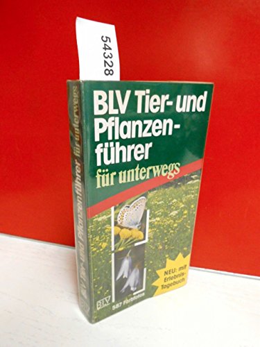 Stock image for BLV Tier- und Pflanzenfhrer fr unterwegs for sale by medimops