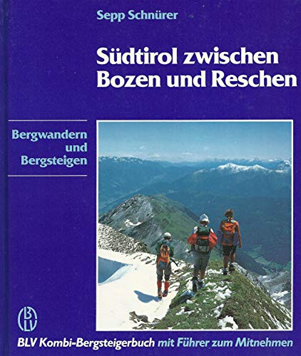 9783405136086: Sdtirol zwischen Bozen und Reschen. Bergwandern und Bergsteigen