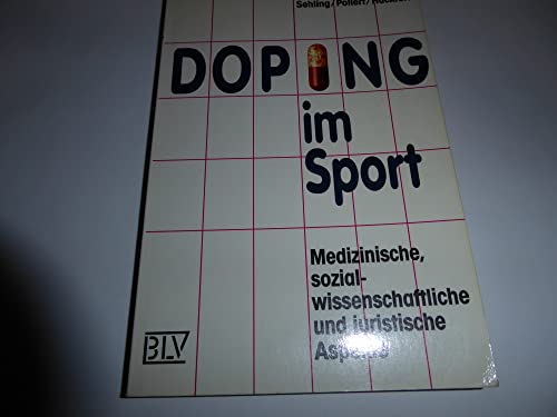 Stock image for Doping im Sport. Medizinische, sozialwissenschaftliche und juristische Aspekte for sale by Buchpark