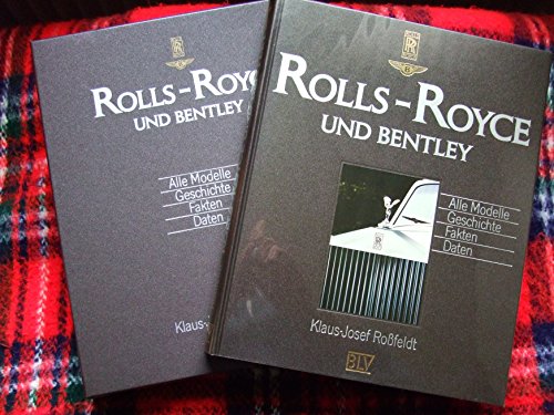 Rolls-Royce und Bentley. - Roßfeldt, Klaus-Josef