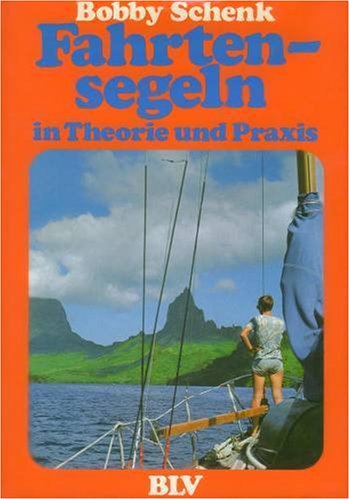 9783405137588: Fahrtensegeln. Theorie und Praxis