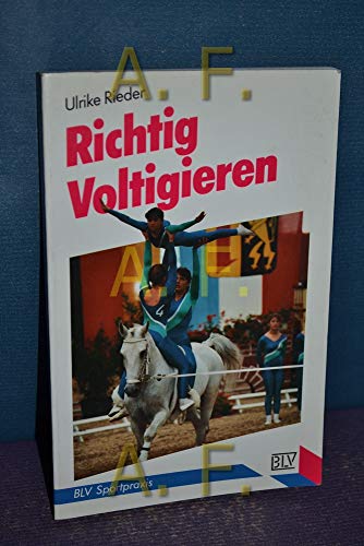 9783405137595: Richtig Voltigieren