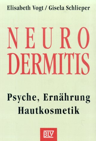 Beispielbild für Neurodermitis : Psyche, Ernährung, Hautkosmetik zum Verkauf von Paderbuch e.Kfm. Inh. Ralf R. Eichmann
