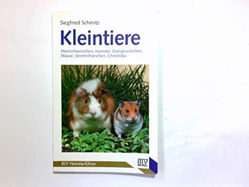 Beispielbild fr Kleintiere - Meerschweinchen, Hamster, Zwergkaninchen, Muse, Streifenhrnchen, Chinchillas. zum Verkauf von Versandantiquariat Felix Mcke