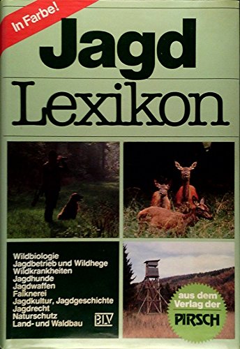 Beispielbild fr Jagd-Lexikon. Wildbiologie, Jagdbetrieb und Wildhege, Wildkrankheiten, Jagdhunde, Jagdwaffen, Falknerei, Jagdkultur, Jagdgeschichte, Jagdrecht, Naturschutz, Land- und Waldbau zum Verkauf von medimops