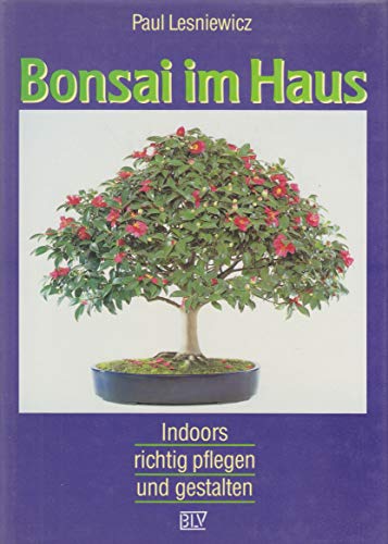 Stock image for Bonsai im Haus. Indoors - richtig pflegen und gestalten. for sale by Antiquariat Dr. Josef Anker