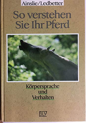 Stock image for So verstehen Sie Ihr Pferd for sale by Gabis Bcherlager