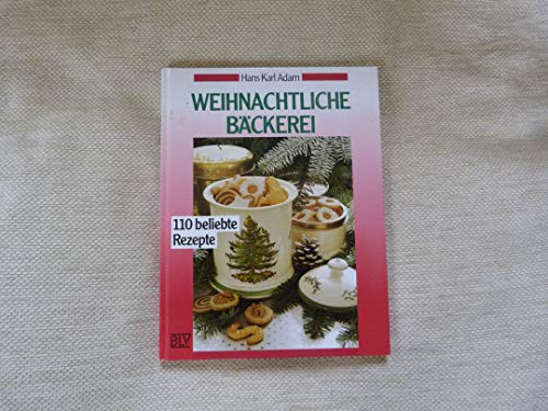 Stock image for Weihnachtliche Bckerei. 110 beliebte Rezepte for sale by medimops