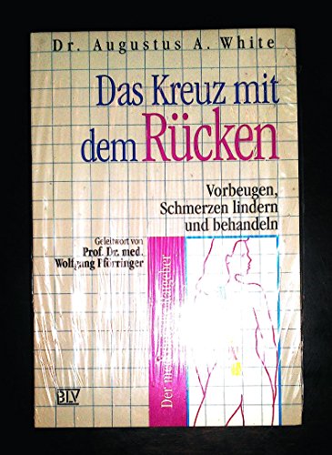 Stock image for Das Kreuz mit dem Rcken. Vorbeugen, Schmerzen lindern und behandeln. Ein medizinischer Ratgeber for sale by Kultgut